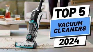 Top 5 BEST Vacuum Cleaners in 2024 [upl. by Atwater]