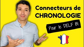 🇫🇷 Les connecteurs de chronologie en français  Vocabulaire utile 👌✅ [upl. by Euphemia]