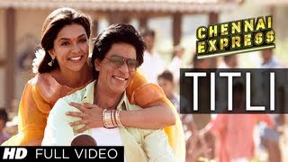 Titli Chennai Express Full Video Song  Shahrukh Khan Deepika Padukone [upl. by Cheng]