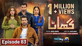 Ghaata Episode 83 Eng Sub  Adeel Chaudhry  Momina Iqbal  Mirza Zain Baig  27th March 2024 [upl. by Tronna]