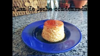 Cómo hacer Flan de Leche Condensada [upl. by Ferguson]