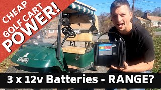 CHEAP POWER 36v Golf Cart using 3 12v Batteries  Surprising range [upl. by Avek787]