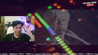 Park Hyoshin  Wildflower  SARJANA MUSIK REACTION [upl. by Sweatt741]