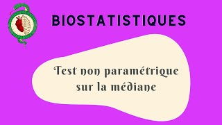 Biostatistiques  Test non paramétrique sur la médiane [upl. by Picco]