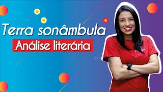 Terra sonâmbula  Análise literária  Brasil Escola [upl. by Ahtanaram178]