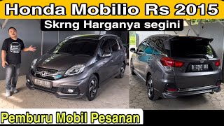 Honda Mobilio RS 2015  Harga Saat ini  Yudha Ghani Mobil [upl. by Akinoj163]