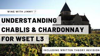 Understanding Chablis and Chardonnay for WSET Level 3 [upl. by Olegnaid]