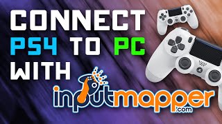 How to Connect PS4 Controller to PC with InputMapper Driver [upl. by Jeggar80]