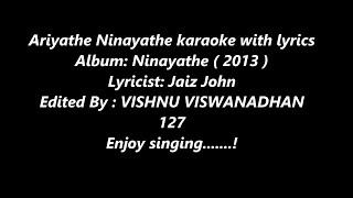 Ariyathe Ninayathe karaoke with lyrics MALAYALAM [upl. by Stryker]