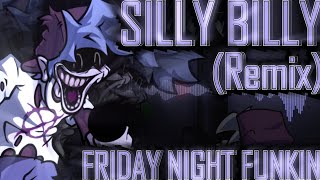 Silly Billy REMIXCOVER Friday Night Funkin 20000 SUBSCRIBER SPECIAL [upl. by Maziar]