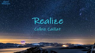 Colbie Caillat Realize lyrics  Take time to realize [upl. by Eifos193]