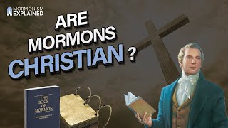 Are Mormons Christian [upl. by Retsim]