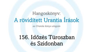 A rövidített Urantia Írások  156 rész [upl. by Rehpatsirhc]