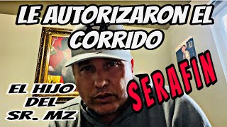 SERAFÍN  El Corrido Autorizado   Mario El Cachorro Delgado [upl. by Ibbie]