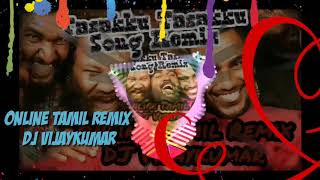 Tasakku Tasakku song remix  TamilRemixsong  Vijaysethupathi  by onlinetamilremix Dj Vijaykumar [upl. by Thorncombe694]