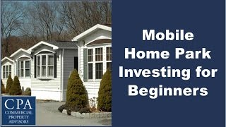 Mobile Home Park Investing for Beginners [upl. by Dorwin]