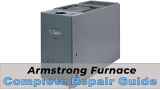 Armstrong Furnace Complete Repair Guide  Error Codes Troubleshooting and Repair Tips [upl. by Otnicaj]