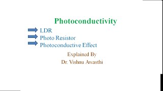 Photoconductivity  photoconductor  photo register  light dependent resistor LDR in Hindi [upl. by Otirecul]