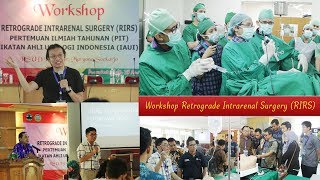 Workshop Retrograde Intrarenal Surgery RS Margono Purwokerto [upl. by Assetniuq]