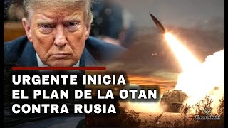 URGENTE Arranca el Plan de la OTAN para llevar la GUERRA al mismísimo corazón de RUSIA [upl. by Eatnuhs]