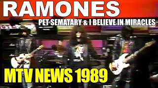 1989 Ramones  MTV News Pet Sematary amp I Believe in Miracles [upl. by Ossy]