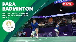 Para Badminton  Standing Singles Group Play amp Mixed Doubles Semifinals  Day 3 [upl. by Smoht]