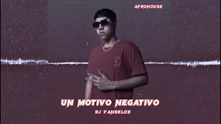 Un motivo negativoafrohouse djyandel03remix tumba [upl. by Ahsyia885]