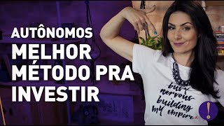 INVESTIMENTOS PARA AUTÔNOMOS 5 PASSOS PRÁTICOS PRA ORGANIZAR A VIDA FINANCEIRA [upl. by Martinez]