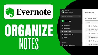 How to Organize Notes with Evernote [upl. by Notniv]