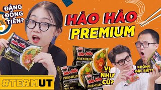 Team UT Ăn thử quothàng hiếmquot Hảo Hảo Premium có hơn hẳn bản truyền thống [upl. by Ritchie]