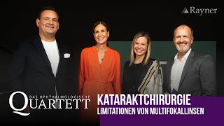 Limitationen von Multifokallinsen in der Kataraktchirurgie  Das 16 Ophthalmologische Quartett [upl. by Avik]