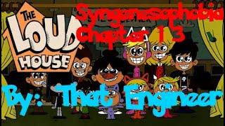 Loud House Syngenesophobia Chapter 13 By That Engineer [upl. by Rekcut]