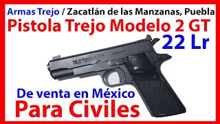 SEDENA México  Trejo 2Gt 22 Lr  DE VENTA en México A CIVILES para Tiro Caza o Protección [upl. by Ttirb231]