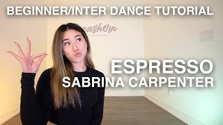 BEGINNERINTER DANCE TUTORIAL  Espresso  Sabrina Carpenter Choreography [upl. by Llednik]