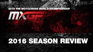 MXGP amp MX2 2016 Season Review 57 minute documentary [upl. by Eirrok]