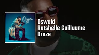 Kraze  Oswald ft Rutshelle Guillaume Audio Officiel [upl. by Oile]