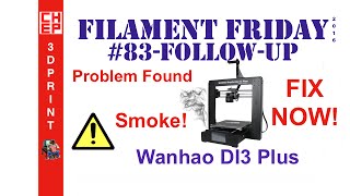 3D Printing Filament Friday 83 Followup  Fixing the Wanhao Duplicator I3 Plus 3D Printer [upl. by Eelac]