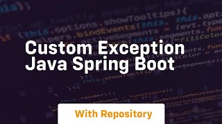 custom exception java spring boot [upl. by Altaf91]