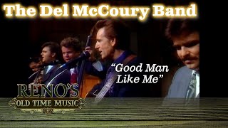 DEL MCCOURY BAND quotGood Man Like Mequot [upl. by Nnaylime]