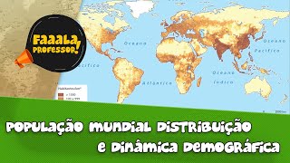 População mundial distribuição e dinâmica demográfica  GEOGRAFIA  Prof Carlos André  2021 [upl. by Ganny]