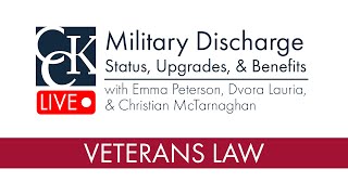 Military Discharge Status Upgrades and VA Benefits [upl. by Sondra]