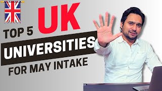 Your Ultimate Guide Top 5 UK Universities for May Intake 2024  Studify Consultants [upl. by Dammahum445]