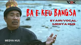 Medya Hus  Bae Keu Bangsa Official Musik Video [upl. by Ellasal]