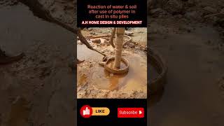 Reaction of water amp soil after use of polymer in cast in situ piles viralvideo piles building [upl. by Odlabu]