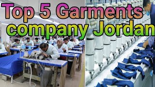 Top 5 Garments company Jordan  Jordan garments factory [upl. by Ennej106]