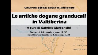 quotLe antiche dogane granducali in Valtiberinaquot [upl. by Lecroy552]