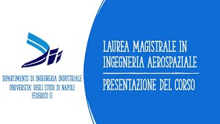 Presentazione del corso di studi della Laurea Magistrale in Ingegneria Aerospaziale [upl. by Lyreb]