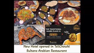 NEW HOTEL OPENED IN TOLICHOWKI  SULTANS ARABIAN RESTAURANT 😎 hyderabad food hyderabadfood video [upl. by Muldon]