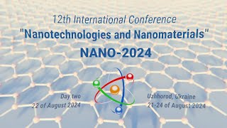 Day two of the 12th International Conference quotNanotechnologies and Nanomaterialsquot NANO2024 [upl. by Akaenahs]