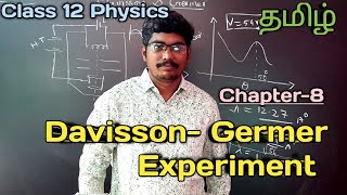 Davisson Germer  Experiment  Class 12  Physics  Tamil [upl. by Nauqram]